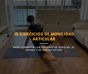 10 ejercicios de movilidad articular